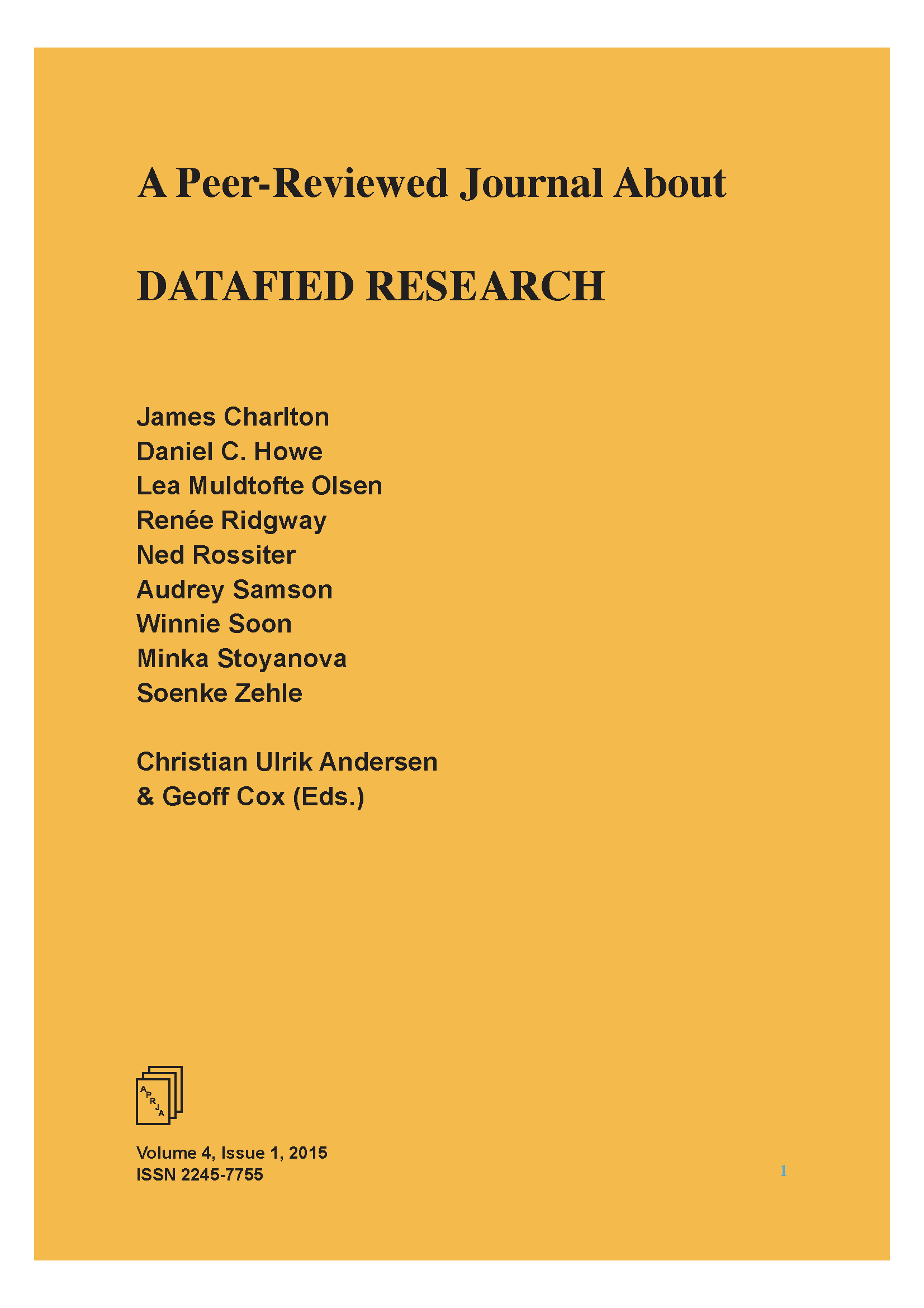 					View Vol. 4 No. 1 (2015): Datafied Research
				